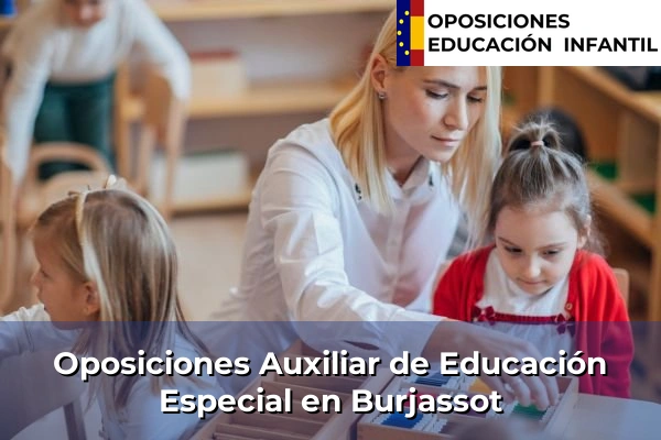 Oposiciones Auxiliar de Educación Especial en Burjassot