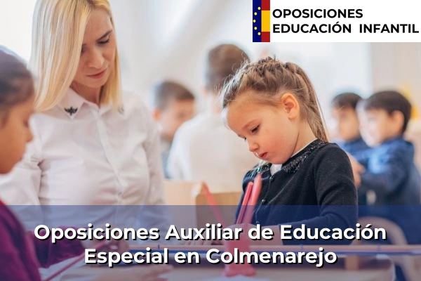 Oposiciones Auxiliar de Educación Especial en San Martín de la Vega 33 Oposiciones Auxiliar de Educación Especial en Colmenarejo