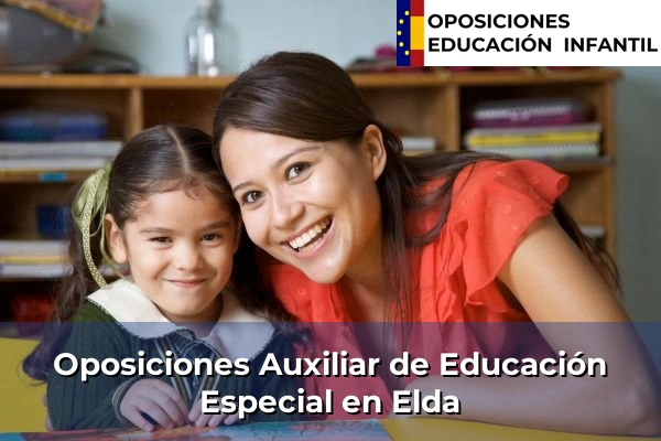 Oposiciones Auxiliar de Educación Especial en Elda
