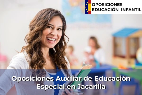 Oposiciones Auxiliar de Educación Especial en Jacarilla