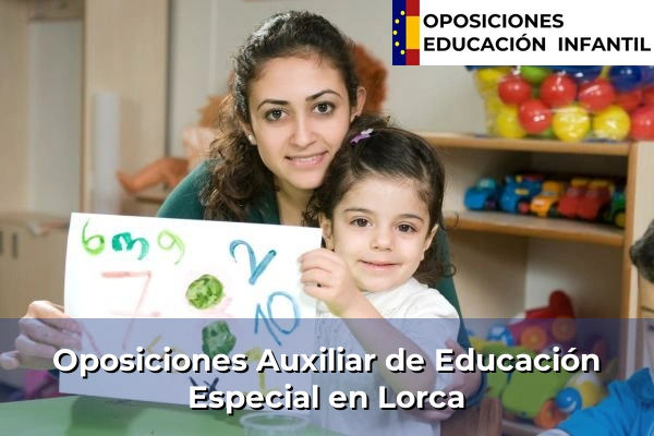 Oposiciones Auxiliar de Educación Especial en Murcia 45 Oposiciones Auxiliar de Educación Especial en Lorca