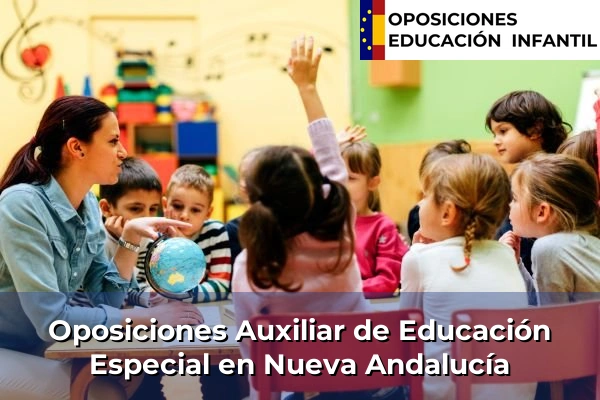 Oposiciones Auxiliar de Educación Especial en Andalucía 232 Oposiciones Auxiliar de Educación Especial en Nueva Andalucía