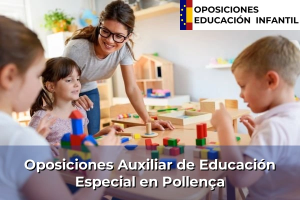 Oposiciones Auxiliar de Educación Especial en Son Servera 35 Oposiciones Auxiliar de Educación Especial en Pollença