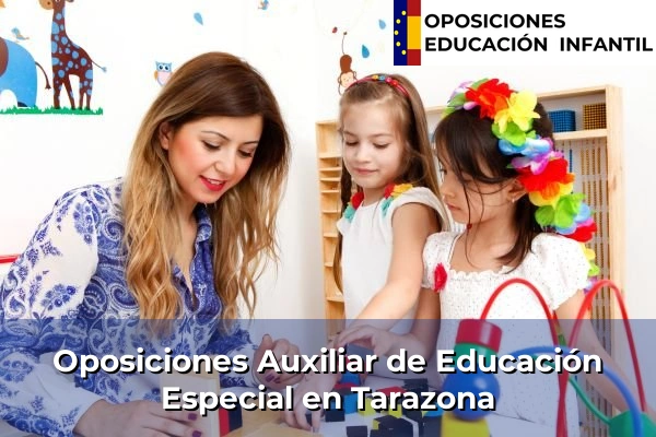 Oposiciones Auxiliar de Educación Especial en Borja 40 Oposiciones Auxiliar de Educación Especial en Tarazona