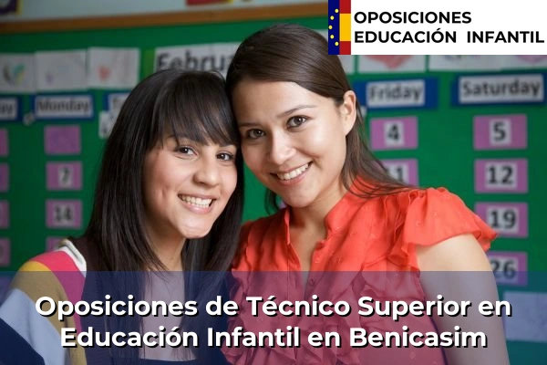 Oposiciones de Técnico Superior en Educación Infantil en Benicasim
