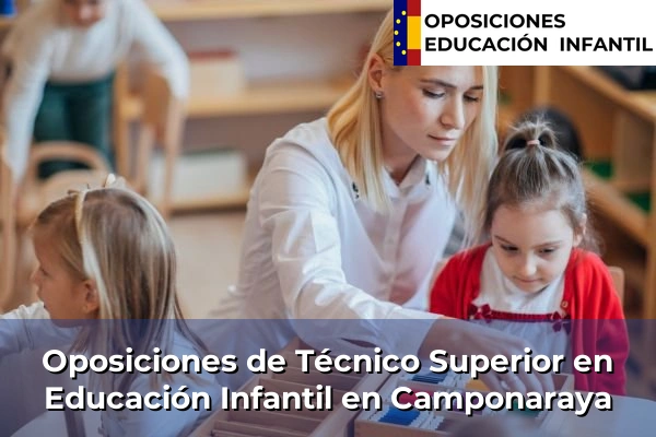 Oposiciones de Técnico Superior en Educación Infantil en Camponaraya