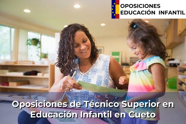 Oposiciones de Técnico Superior en Educación Infantil en Ceceñas 13 Oposiciones de Técnico Superior en Educación Infantil en Cueto