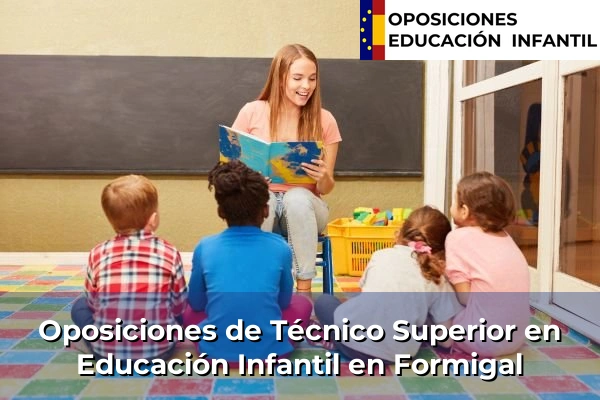 Oposiciones de Técnico Superior en Educación Infantil en Pinseque 23 Oposiciones de Técnico Superior en Educación Infantil en Formigal