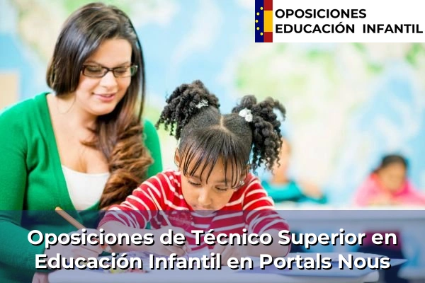 Oposiciones de Técnico Superior en Educación Infantil en Islas Baleares 36 Oposiciones de Técnico Superior en Educación Infantil en Portals Nous