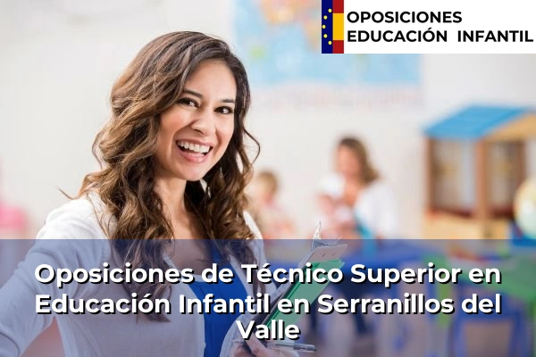 Oposiciones de Técnico Superior en Educación Infantil en Colmenarejo 81 Oposiciones de Técnico Superior en Educación Infantil en Serranillos del Valle