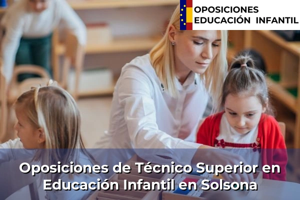 Oposiciones de Técnico Superior en Educación Infantil en Solsona
