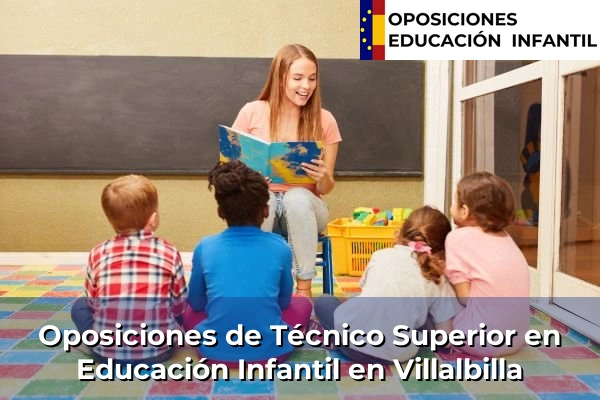 Oposiciones de Técnico Superior en Educación Infantil en Colmenarejo 94 Oposiciones de Técnico Superior en Educación Infantil en Villalbilla
