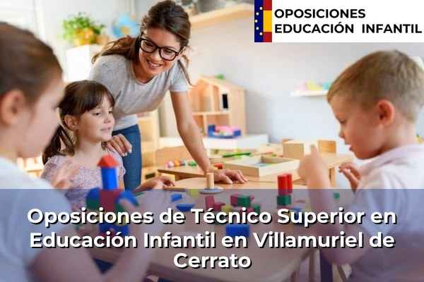 Oposiciones de Técnico Superior en Educación Infantil en Camponaraya 85 Oposiciones de Técnico Superior en Educación Infantil en Villamuriel de Cerrato