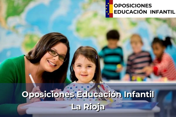 Oposiciones Educación Infantil en La Rioja 2 Oposiciones Educación Infantil en La Rioja