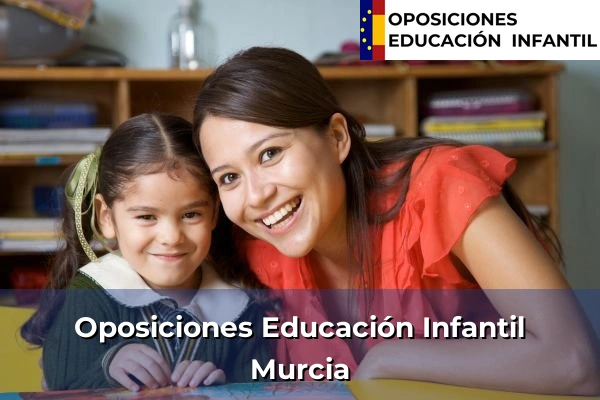 Oposiciones Educación Infantil en Murcia