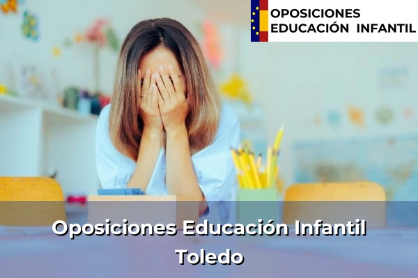Oposiciones Educación Infantil en Toledo