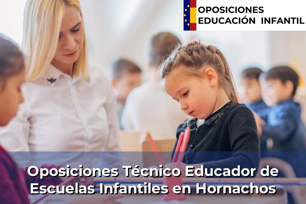 Oposiciones Técnico Educador de Escuelas Infantiles en Losar de la Vera 18 Oposiciones Técnico Educador de Escuelas Infantiles en Hornachos