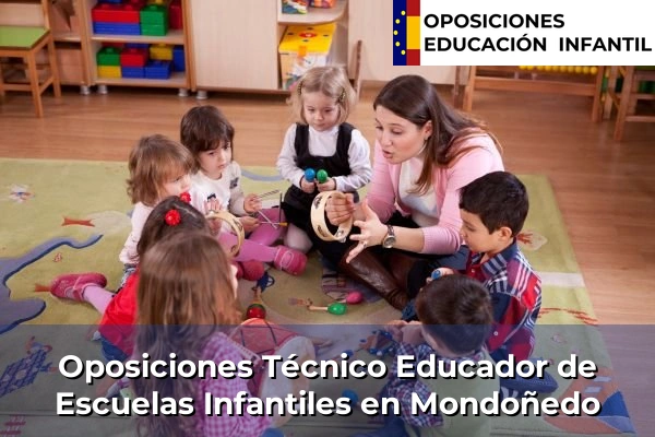 Oposiciones Técnico Educador de Escuelas Infantiles en Osedo 100 Oposiciones Técnico Educador de Escuelas Infantiles en Mondoñedo
