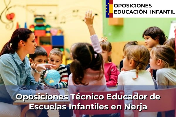 Oposiciones Técnico Educador de Escuelas Infantiles en Nerja