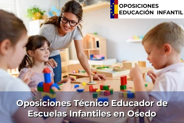 Oposiciones Técnico Educador de Escuelas Infantiles en Osedo
