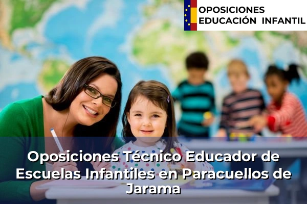 Oposiciones Técnico Educador de Escuelas Infantiles en Fortuna 68 Oposiciones Técnico Educador de Escuelas Infantiles en Paracuellos de Jarama