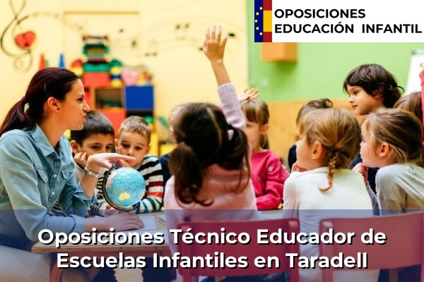 Oposiciones Técnico Educador de Escuelas Infantiles en Viladecans 197 Oposiciones Técnico Educador de Escuelas Infantiles en Taradell