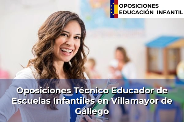 Oposiciones Técnico Educador de Escuelas Infantiles en Villamayor