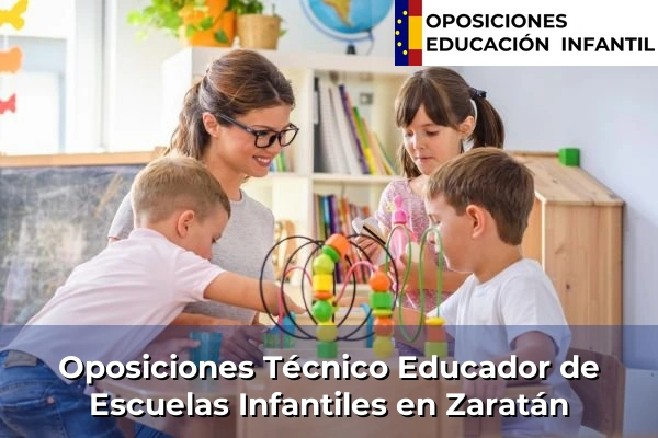 Oposiciones Técnico Educador de Escuelas Infantiles en Zaratán